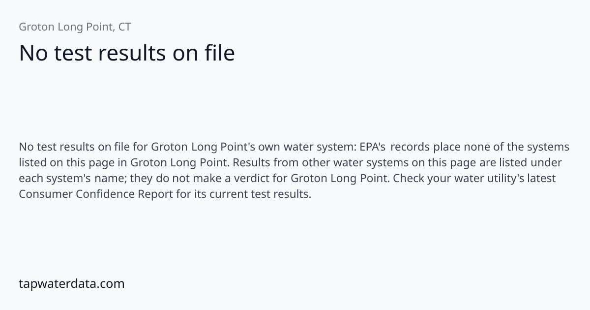 Is Groton Long Point, CT Tap Water Safe? PFAS & Quality (2026 ...